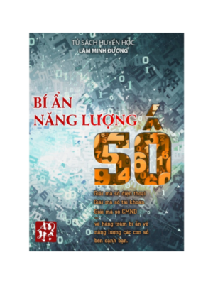 Bí Ẩn Năng Lượng Số (xem số đề, số xe, vé số…) – Lập Minh Đường