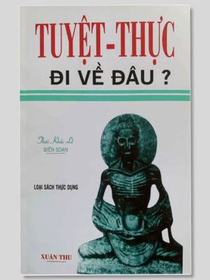 Tuyệt thực đi về đâu - nguyễn khắc lễ