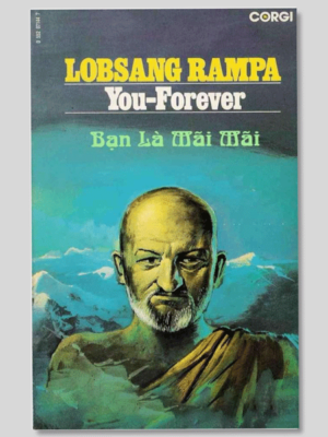 Bạn Là Mãi Mãi - Lobsang Rampa