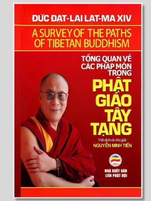 Tổng Quan Về Các Pháp Môn Trong Phật Giáo Tây Tạng - Đức Đạt Lai Lạt Ma