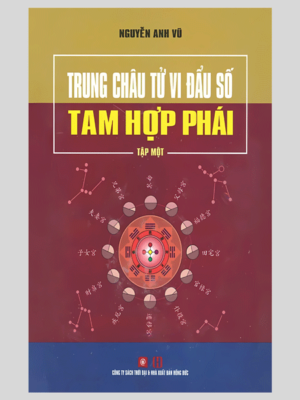 Trung châu tử vi đẩu số tam hợp phái tập 1