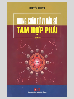 Trung châu tử vi đẩu số tam hợp phái Tập 2