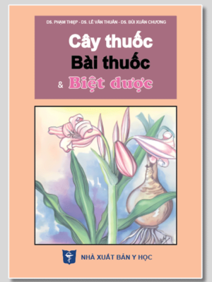 Cây Thuốc Bài Thuốc Và Biệt Dược