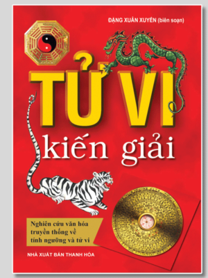 Tử Vi Kiến Giải - Đặng Xuân Xuyến